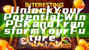 "Unlock Your Potential: Win PGK and Transform Your Future"